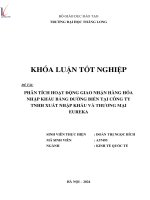 phân tích hoạt động giao nhận hàng hóa nhập khẩu bằng đường biển tại công ty tnhh xuất nhập khẩu và thương mại eureka