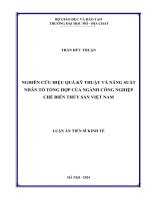 Nghiên cứu hiệu quả kỹ thuật và năng suất nhân tố tổng hợp ngành công nghiệp chế biến thủy sản Việt Nam