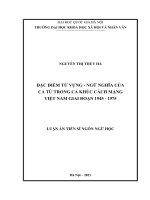 Luận án tiến sĩ Ngôn ngữ học: Đặc điểm từ vựng – ngữ nghĩa của ca từ trong ca khúc cách mạng Việt Nam giai đoạn 1945 – 1975
