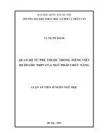 Luận án tiến sĩ Ngôn ngữ học: Quan hệ từ phụ thuộc trong tiếng Việt dưới góc nhìn của ngữ pháp chức năng