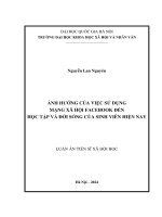 Luận án tiến sĩ xã hội học: Ảnh hưởng của việc sử dụng mạng xã hội Facebook đến học tập và đời sống của sinh viên hiện nay