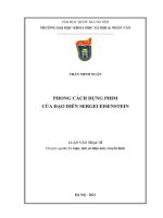 Luận văn thạc sĩ Lí luận, lịch sử điện ảnh truyền hình: Phong cách dựng phim của đạo diễn Sergei Eisenstein