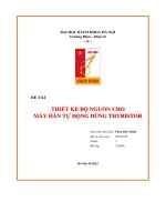 đề tài thiết kế bộ nguồn cho máy hàn tự động dùng thyristor