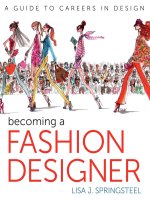 A guide to careers in design becoming a fashion designer - Tài liệu ngành may thời trang