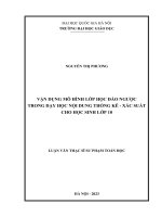 luận văn vận dụng mô hình lớp học đảo ngược trong dạy học thống kê xác suất cho học sinh lớp 10