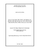quản lý dạy học môn tiếng anh trong các trường tiểu học huyện lục yên tỉnh yên bái theo hướng phát triển năng lực giao tiếp