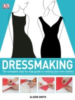 124 dressmaking the complete step  by step guide to making your own clothes