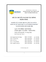 Đồ Án chuyên ngành tài chính ngân hàng nghiên cứu về mức Độ hài lòng của khách hàng khi sử dụng dịch vụ app mobile banking tại ngân hàng quân Đội (mb)