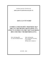 Cơ hội và thách thức nhập khẩu hạt nhựa từ thị trường trung quốc của công ty cp tân phú việt nam trong trong bối cảnh thực thi hiệp Định acfta