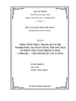 Tiểu luân Marketing Ngân Hàng: PHÂN TÍCH THỰC TRẠNG QUẢN TRỊ MARKETING TẠI NGÂN HÀNG THƯƠNG MẠI CỔ PHẦN VIỆT NAM THỊNH VƯỢNG ( VPBANK ) – CHI NHÁNH LÊ VĂN LƯƠNG