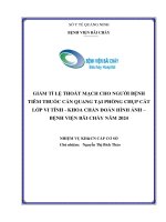 Giảm tỉ lệ thoát mạch cho người bệnh tiêm thuốc cản quang tại phòng chụp cắt lớp vi tính - khoa Chẩn đoán hình ảnh –bệnh viện Bãi Cháy năm 2024