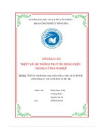 Truyền Động Điện trong công nghiệp Đề tài  thiết kế mạch băm xung một chiều có Đảo chiều Để Điều chỉnh Động cơ một chiều kích từ Độc lập