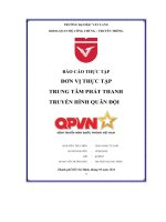 Báo Cáo Thực Tập Đơn Vị Thực Tập Trung Tâm Phát Thanh Truyền Hình Quân Đội.pdf