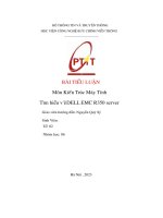 Bài tiểu luận môn kiến trúc máy tính tìm hiểu về dell emc r350 server