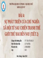 BÀI 4: SỰ PHÁT TRIỂN CỦA CHỦ NGHĨA XÃ HỘI TỪ SAU CHIẾN TRANH THẾ GIỚI THỨ HAI ĐẾN NAY (TIẾT 2)