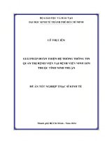 Giải pháp hoàn thiện hệ thống thông tin quản trị bệnh viện tại bệnh viện ninh sơn thuộc tỉnh ninh thuận