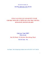 Skkn cấp tỉnh nâng cao năng lực giải quyết vấn Đề cho học sinh lớp 11 thông qua dạy học chương hàm số mũ, hàm số logarit