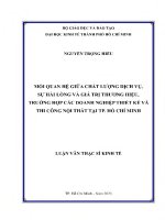 Mối quan hệ giữa chất lượng dịch vụ, sự hài lòng và giá trị thương hiệu  trường hợp các doanh nghiệp thiết kế và thi công nội thất tại tp  hồ chí minh