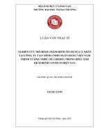 Nghiên cứu mô hình chấm điểm tín dụng cá nhân tại Công ty Tài chính TNHH Ngân hàng Việt Nam Thịnh Vượng SMBC (FE Credit) trong bối cảnh dịch bệnh Covid-19 hiện nay