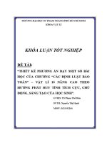 Khóa luận tốt nghiệp thiết kế phương Án dạy một số bài học của chương các Định luật bảo toàn vật lí 10 nâng cao theo hướng phát huy tính tích cực chủ Động sáng tạo của học sinh