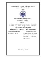 Báo cáo Đồ Án môn học hệ thống nhúng Đề tài nghiên cứu thiết kế hệ thống giám sát bồn nước thông minh, Điều khiển và quản lý thông qua e ra