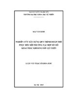 Luận văn nghiên cứu xây dựng quy trình hoàn thổ phục hồi môi trường tại một số mỏ khai thác khoáng sản lộ thiên