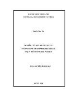 Luận văn nghiên cứu sản xuất vắc xin phòng bệnh than do bacillus anthracis Ở quy mô phòng thí nghiệm