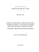 Luận văn nghiên cứu thực trạng thu hồi Đất bồi thường hỗ trợ và tái Định cư của dự Án nạo vét kè bờ Đông sông vân thuộc các phường nam bình ninh phong trên Địa bàn thành phố ninh bình