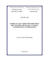 Luận văn nghiên cứu quy trình tổng hợp thuốc Điều trị viêm loét dạ dày tá tràng lansoprazole và omeprazole