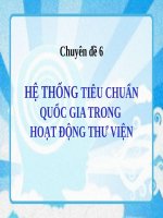HỆ THỐNG TIÊU CHUẨN QUỐC GIA TRONG HOẠT ĐỘNG THƯ VIỆN