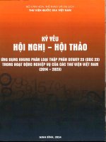 Kỷ yếu Hội nghị - Hội thảo: Ứng dụng Khung phân loại thập phân Dewey 23 (DDC 23) trong hoạt động nghiệp vụ của các thư viện Việt Nam (2014 - 2023)