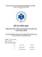 Đồ Án môn học thiết kế công nghệ & bố trí dây chuyền sản xuất thực phẩm Đề tài thiết kế công nghệ và bố trí dây chuyền sản xuất cà phê Ủ lạnh hương cam