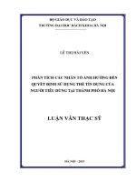 Luận văn thạc sĩ phân tích các nhân tố Ảnh hưởng Đến quyết Định sử dụng thẻ tín dụng của người tiêu dùng tại thành phố hà nội