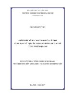 Luận văn thạc sĩ giải pháp nâng cao năng lực cán bộ lãnh Đạo nữ tại các cơ quan Đảng Đoàn thể tỉnh tuyên quang