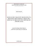 Luận văn thạc sĩ Đánh giá thực trạng mức Độ hài lòng của khách hàng Đối với dịch vụ khám chữa bệnh tại các bệnh viện công trên Địa bàn tỉnh bắc giang