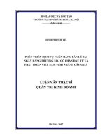 Luận văn thạc sĩ phát triển dịch vụ ngân hàng bán lẻ tại ngân hàng thương mại cổ phần Đầu tư và phát triển việt nam chi nhánh cầu giấy