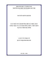 Luận văn thạc sĩ các nhân tố Ảnh hưởng Đến sự thỏa mãn công việc của cán bộ công chức viên chức tại cục thuế hà tĩnh