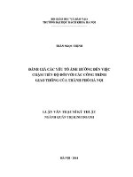 Luận văn thạc sĩ Đánh giá các yếu tố Ảnh hưởng Đến việc chậm tiến Độ Đối với các công trình giao thông của thành phố hà nội
