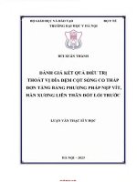 Đánh Giá Kết Quả Điều Trị Thoát Vị Đĩa Đệm Cột Sống Cổ Thấp Đơn Tầng Bằng Phương Pháp Nẹp Vít Hàn Xương Liên Thân Đốt Lối Trước.pdf