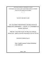Efl teachers’ perceptions and practices of formative assessment – a study at a university in hanoi, vietnam = nhận thức và thực hành của giáo viên tiếng anh