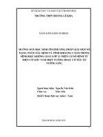 Skkn cấp tỉnh hướng dẫn học sinh tìm phương pháp giải một số dạng toán xác Định và tính khoảng cách trong hình học không gian lớp 11 trên cơ sở hình tứ diện có góc tam diện vuông hoặc có yếu tố vuông góc