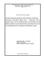 Sử dụng phương pháp dạy học theo dự Án Để dạy nội dung  hô hấp Ở Động vật sinh học 11 nhằm nâng cao sức khỏe hô hấp và giáo dục cách phòng chống tai nạn Đuối nước, khả năng Ứng cứu người bị Đuối nước cho học sinh trường thpt