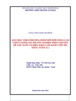 Skkn cấp tỉnh dạy học theo phương pháp Đổi mới nâng cao chất lượng thi tốt nghiệp thpt chuyên Đề xác suất có Điều kiện (sách kết nối tri thức toán 12)