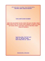 Skkn cấp tỉnh một số giải pháp ngăn chặn tệ nạn xã hội, thực hiện tốt luật an toàn giao thông và rèn luyện kỹ năng sống cho học sinh Ở trường thpt thạch thành 4