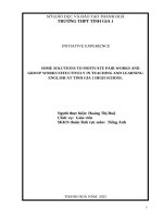 Skkn cấp tỉnh some solutions to motivate pair work and group work effectively in teaching and learning english at tinh gia 1 high school