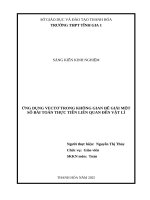 Skkn cấp tỉnh Ứng dụng vectơ trong không gian Để giải một số bài toán thực tiễn liên quan Đến vật lí