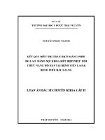 Luận văn kết quả Điều trị tràn dịch màng phổi do lao bằng nội khoa kết hợp phục hồi chức năng hô hấp tại bệnh viện lao & bệnh phổi bắc giang