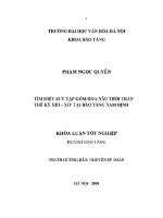 Luận văn tìm hiểu sưu tập gốm hoa nâu thời trần thế kỷ xiii xiv tại bảo tàng nam Định