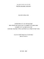 05050006327 Ảnh hưởng của tự chủ Đại học Đối với kết quả Đào tạo, nghiên cứu khoa học (nghiên cứu tại một số cơ sở giáo dục Đại học công lập Được lựa chọn tại việt nam)