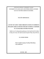 04051002175 a study of using video presentations to improve speaking skills for secondary school learners in an english center in hanoi